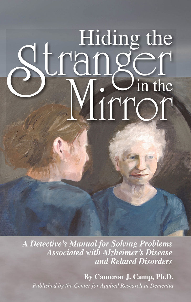 Cover of Hiding the Stranger in the Mirror by Cameron J. Camp, Ph.D.  