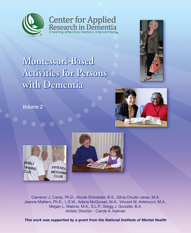 Cover of Montessori-Based Activities for Persons with Dementia, Volume 2, showing photos  of a welcoming group, senior reading iwth child, 2 women looking at an album, and a woman posing for a fashion show